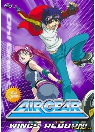 аниме Эйр Гир [ТВ] (Air Gear: AIR GEAR) 29.11.15