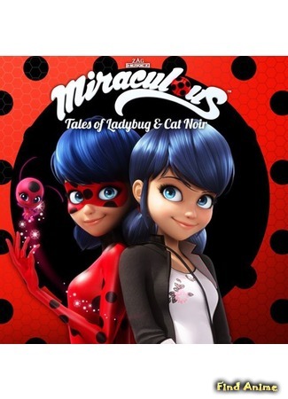 аниме Леди Баг и Кот Нуар (Miraculous LadyBug) 21.01.16