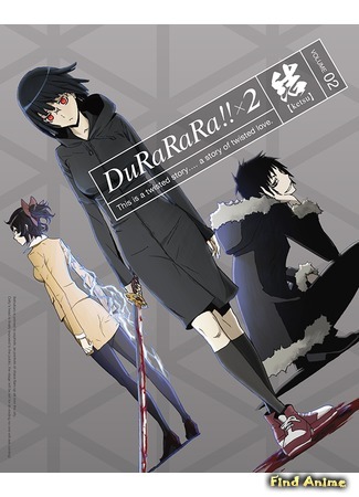 аниме Дюрарара!! x2 Заключение (Durarara!! 2 [TV-3]: Durarara!!x2 Ketsu) 23.03.16
